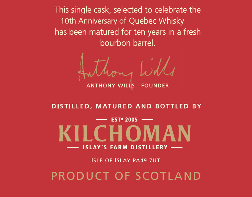 COMPLET – Groupe de commande : KILCHOMAN édition spéciale 10 ans de Québec Whisky.